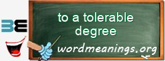 WordMeaning blackboard for to a tolerable degree